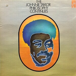 ★値下出品★　Johnnie Taylor - The Johnnie Taylor Philosophy Continues　★元値1500円★