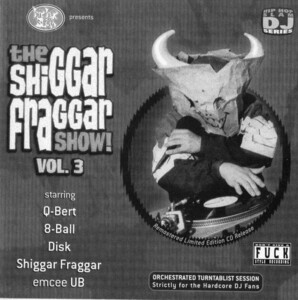 【廃盤CD】Invisibl Skratch Piklz / Shiggar Fraggar Vol.3　DJ Q-BERT