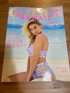 glitter グリッター 雑誌 2018年 7月号 ハワイ 水着 生田斗真　Tess lantschck July.2018