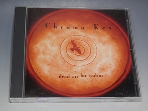 □ CHROMA KEY クロマ・キー DEAD AIR FOR RADIOS デッド・エアー・フォー・レディオス 国内盤CD MICY-1091 ケヴィン・ムーア