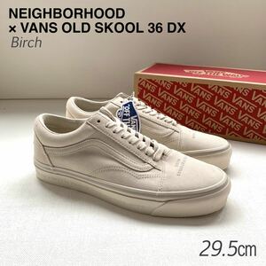 新品レア バンズ ネイバーフッド VANS × NEIGHBORHOOD コラボ オールドスクール 36 DX BIRCH スニーカー 29.5㎝ ナチュラル 希少 送料無料