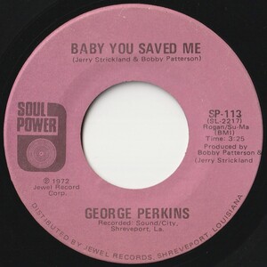 George Perkins Baby You Saved Me / How Sweet It Would Be Soul Power US SP-113 202586 SOUL ソウル レコード 7インチ 45