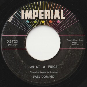 Fats Domino What A Price / Ain't That Just Like A Woman Imperial US X5723 202561 R&B R&R レコード 7インチ 45