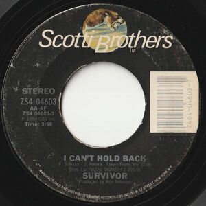 Survivor I Can't Hold Back / I See You In Everyone Scotti Bros. US ZS4-04603 202355 ROCK POP ロック ポップ レコード 7インチ 45