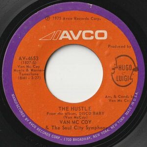 Van McCoy The Hustle / Hey Girl, Come And Get It Avco US AV-4653 202373 SOUL DISCO ソウル ディスコ レコード 7インチ 45