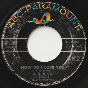 B. B. King How Do I Love You / Slowly Losing My Mind ABC-Paramount US 45-10486 202366 R&B R&R レコード 7インチ 45