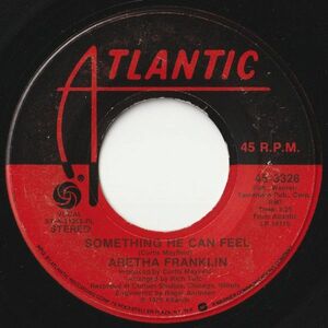 Aretha Franklin Something He Can Feel / Loving You Baby Atlantic US 45-3326 202425 SOUL ソウル レコード 7インチ 45