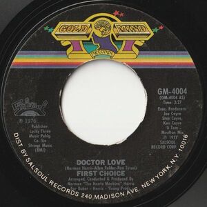 First Choice Doctor Love / I Love You More Than Before Gold Mind US GM-4004 202472 SOUL DISCO ソウル ディスコ レコード 7インチ 45