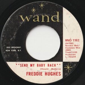 Freddie Hughes Send My Baby Back / Where's My Baby Wand US WND 1182 202489 SOUL ソウル レコード 7インチ 45