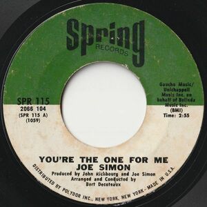 Joe Simon You're The One For Me / I Ain't Givin' Up Spring US SPR 115 202482 SOUL ソウル レコード 7インチ 45