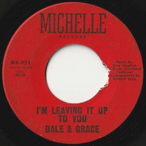 Dale & Grace I'm Leaving It Up To You / Foolin' Around Michelle US MX-921 202514 ROCK POP ロック ポップ レコード 7インチ 45