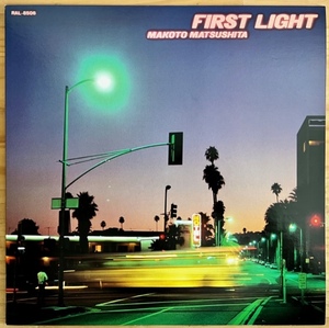 LP■和ブギー/シティポップ/松下誠 (MAKOTO MATSUSHITA)/FIRST LIGHT/AIR RAL-8506/国内81年ORIG 1st PRESS 美品/CITY POP人気 最高傑作1st