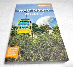 ＜洋書＞ウォルト・ディズニー・ワールド　トラベラーズガイド『Fodor's Travel：Walt Disney World』