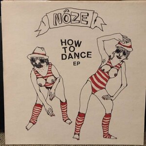 Noze How To Dance EP