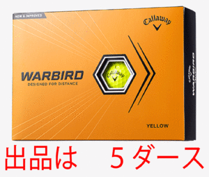 新品■2023.2■キャロウェイ■WARBIRD-2023■イエロー■５ダース■お求めやすいディスタンスボールが、 ここまで進化した■日本仕様■