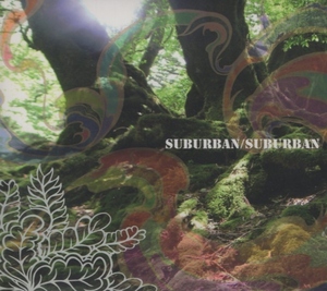 SUBURBAN サバーバン / SUBURBAN / 2008.11.15 / 1stアルバム / デジパック仕様 / NPCD-0306