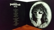 LP3枚セット/ MICHEL POLNAREFF「ミッシェル・ポルナレフのすべて(二枚組ベスト)」「ポルナレフ・ア・トーキョー(ライブ盤)」「NOW」_画像10