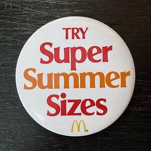 US ビンテージ　Mcdonald's マクドナルド Super Summer Size　SUPER SIZE スーパー サイズ　缶バッジ　バッジ　ピンバッジ　mcd-49