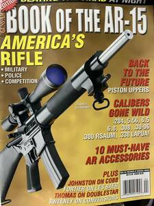 同梱取置歓迎古洋雑誌「BOOK OF THE AR−15 2007EDITION」銃鉄砲武器兵器GUNS&AMMOライフル