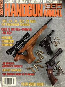 同梱取置歓迎古洋雑誌「GUNS&AMMO HANDGUN 1985ANNUAL 」銃鉄砲武器兵器ピストルハンドガンリボルバーオート