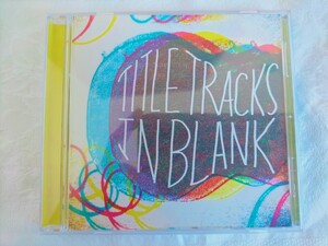 TITLE TRACKS タイトル・トラックス ■ IN BLANK イン・ブランク 日本盤 帯付き