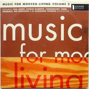 【1999年コンピ盤/2LP/ダウンテンポ＆フューチャージャズ＆ラウンジ/即決盤】 V.A. / Music For Modern Living Volume 3