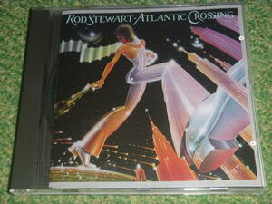 ROD STEWART　/　ATLANTIC CROSSING　/　ロッド・スチュワート　/　アトランティック・クロッシング