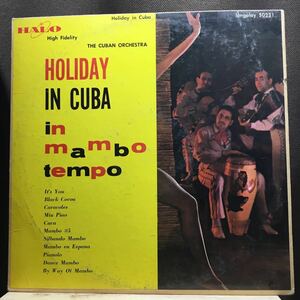 LP★USオリジナル盤深溝 THE CUBAN ORCHESTRA/ HOLIDAY IN CUBA in Mambo Tempo キューバ　マンボ　ラテン 50231