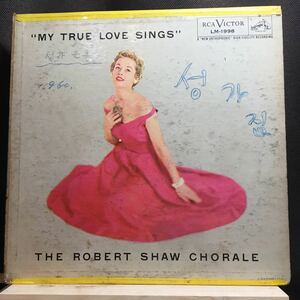 LP★US盤 ROBERT SHAW CHORALE/MY TRUE LOVE SINGS LM1998 教会音楽 コーラス ロバート・ショウ