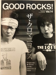 GOOD ROCKS! Vol.14 2010年11月 ザ・クロマニヨンズ・雅-MIYAVI-・中川翔子・毛皮のマリーズ・中村中・Dragon Ash