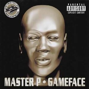 MASTER P / GAMEFACE