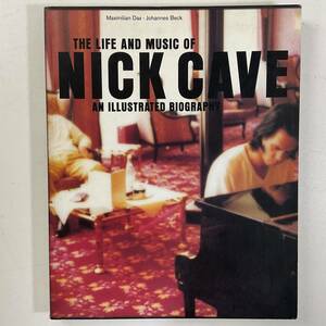洋書 Life and Music of Nick Cave ニックケイブ BAD SEEDS THE BIRTHDAY PARTY 100枚以上の写真掲載 Anton Corbijn