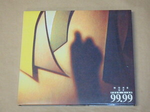モア・オブ　/　フォー・ナイン　99．99　/　CD　デジパック仕様