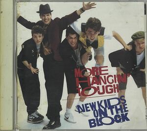 【CD】NEW KIDS ON THE BLOCK / MORE HANGIN' TOUGH ニュー・キッズ・オン・ザ・ブロック / モア・ハンギン・タフ 国内盤　汚れあり