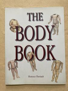 洋書 THE BODY BOOK Florence Theriault 人形☆b9