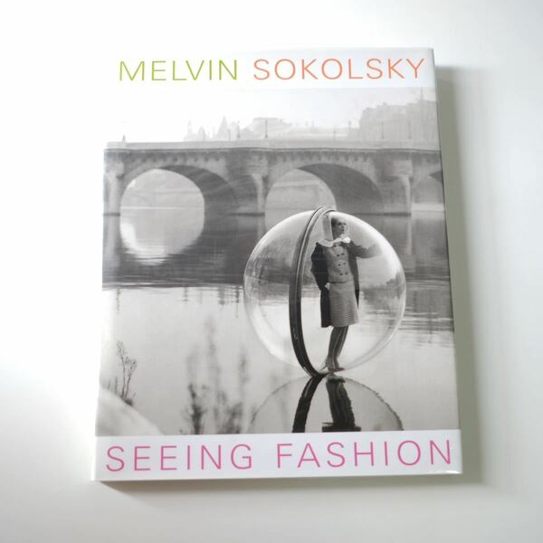 【SEEING FASHION】Melvin Sokolsky 洋書　写真集　メルビン・ソコルスキー　ファッション　シューレアリスム