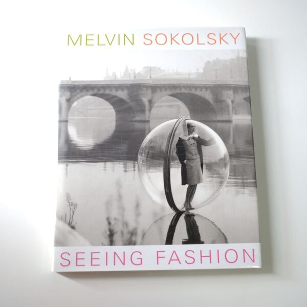 【SEEING FASHION】Melvin Sokolsky 洋書 写真集 メルビン・ソコルスキー ファッション シューレアリスム