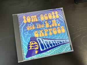 Tom Scott and the L.A. Express / Bluestreak ★輸入盤