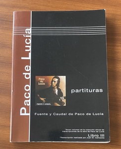 *pako*te*rusiapartituras Fuente y Caudal De Paco De Luciatab.pako Dell sia flamenco Jazz guitar score musical score Libro IV