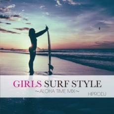 GIRLS SURF STYLE ALOHA TIME MIX 中古 CD