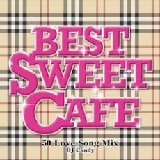 Best Sweet Cafe 50 Love Song Mix Mixed by DJ candy 中古 CD