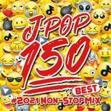 BEST J-POP 150 #2021 NON-STOP MIX 2CD 中古 CD