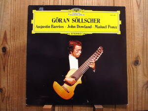 オリジナル / Goran Sollscher / イェランセルシェル / Agustin Barrios, John Dowland, Manuel Ponce / Deutsche Grammophon / 2531 303