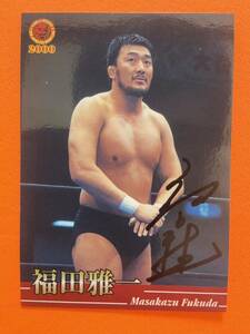 福田雅一　自筆サインカード　autograph card 新日本プロレス　2000 A