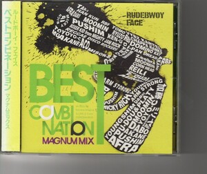 アルバム！RUDEBWOY FACE「BEST COMBINATION-MAGNUM MIX- Mixed by SEVEN STAR & DJ SN-Z from OZROSAURUS」