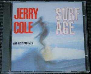 ◆Jerry Cole & His Spacemen◆ ジェリー・コール Surf Age サーフ・エイジ CD 輸入盤 ■2枚以上購入で送料無料