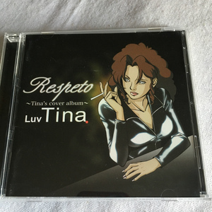 Luv Tina「Respeto ~ Tina's COVER ALBUM ~ 」＊1960年~80年のポップ/ロック/ソウルの各ジャンルのヒット曲を歌ったカヴァー・アルバム