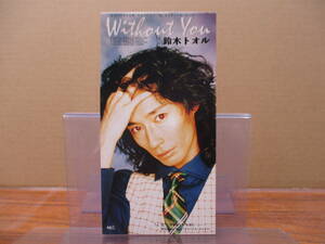 RS-4577【8cm シングルCD】鈴木トオル Without You「ドラマシティー'93」/ 花～世界で一番を君に・・・。 TOHRU SUZUKI / LOOK ルック