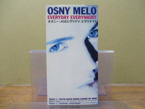 RS-4659【8cm シングルCD】オズニー・メロ エヴリデイ・エヴリナイト OSNY MELO EVERYDAY EVERYNIGHT / YOU'RE NEVER GONNA CHANGE MY MIND