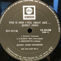 Quincy Jones / This Is How I Feel About Jazz LP ABC Records KING RECORD_画像3